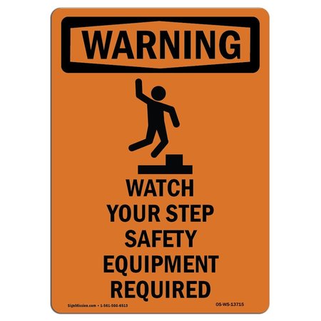 SIGNMISSION OSHA WARNING Sign, Watch Your Step Safety W/ Symbol, 5in X 3.5in Decal, 3.5" W, 5" L, Portrait OS-WS-D-35-V-13715